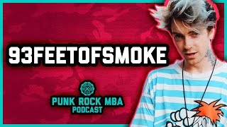 93FEETOFSMOKE INTERVIEW | The Punk Rock MBA Podcast