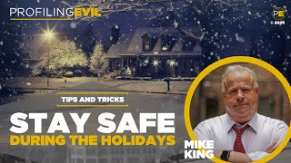 Crime Prevention Tips to Staying Safe During the Holidays by Mike King | Profiling Evil