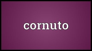 Cornuto Meaning