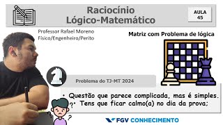 Aula 45 - Um Problema no Tabuleiro de Xadrez - TJMT - FGV!!