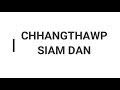 chhangthawp siam dan awlsam