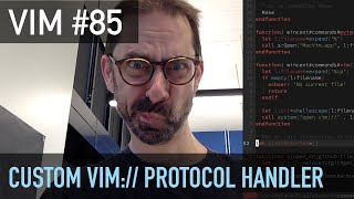 Vim screencast #85: Custom vim:// protocol handler