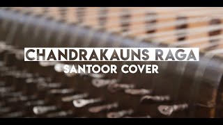 CHANDRAKAUNS RAGA | SANTOOR | SREEVALSAN MALIKKADAVU | SYMPHONY SCHOOL OF MUSIC