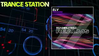 ELV - Pressure (Extended Mix) [REASON II RISE: REALMS]