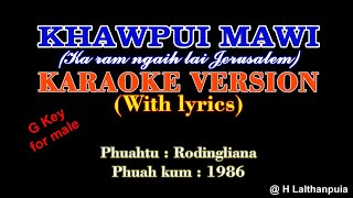 Khawpui mawi || Karaoke with lyrics || G Key || Rodingliana