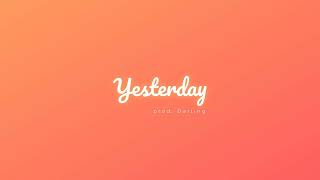 Yesterday (prod.Darling)