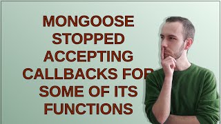 Mongoose stopped accepting callbacks for some of its functions