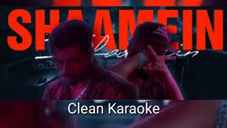 King - Shaamein ft. Harjas Harjaayi | full clean Karaoke
