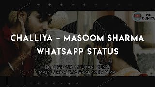 CHALLIYA | NEW HARYANVI WHATSAPP STATUS | MASOOM SHARMA