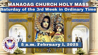 CATHOLIC MASS TODAY at OUR LADY OF MANAOAG CHURCH LIVE MASS  5 A.M.  Feb. 01,  2025 Holy Rosary