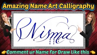 Nisma Name Signature Calligraphy Status | How to improve Cursive Handwriting | Cut Marker | Draw