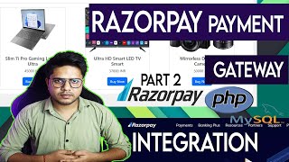 Razorpay payment gateway integration in PHP with MYSQL database | Part 2 | PHP Tutorial