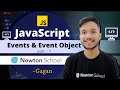 #17 | JavaScript Events & Event Object | JavaScript Tutorial In Hindi  | Newton School | Gagan