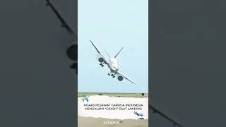 Hoax! Pesawat Garuda Indonesia Crash Saat Landing #shorts
