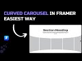 Curved Carousel Magic: Create Stunning Designs in Framer!