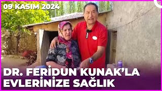 Dr. Feridun Kunak’la Evlerinize Sağlık | 09 Kasım 2024