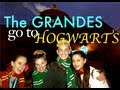 Birthday Pt. 1 - The GRANDES go to HOGWARTS!!