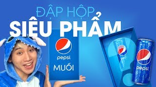 Đập hộp siêu phẩm Pepsi Muối!!!