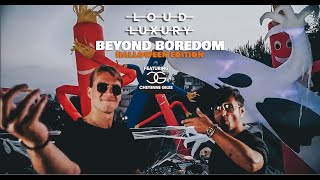 Loud Luxury - Beyond Boredom (Halloween Mix) w/ Cheyenne Giles