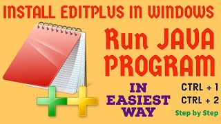 EditPlus Installation || RUN JAVA Program in Simplest Way #EditPlus #Java #installation #windows