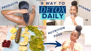 9 Ways to Naturally Detox SKIN & BODY Daily | Skincare, Nutrition + Weight Loss