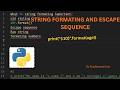 String Formating | Escape sequence | Raw Strings | Formating Numbers