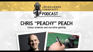 The Warhammer Community Podcast: Episode 5 – Chris Peach