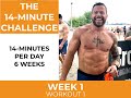 14 Minute Workouts | Week 1 - Workout 1