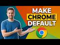 How To Make Google Chrome Your Default Browser (Easy Guide)