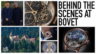 The Ultimate Bespoke Luxury - Watches From The Bovet Castle - A Tour \u0026 Interview With Pascal Raffy