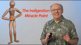 The Indigestion Miracle Point