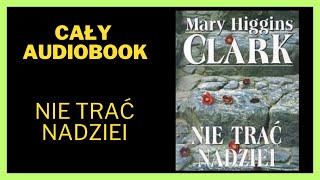 Nie trać nadziei - Kryminał Thriller Audiobook Cały Audiobook Książki online #audiobook #ksiazka