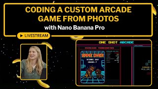 Vibe Coding a Custom Arcade Game from Photos with Nano Banana Pro