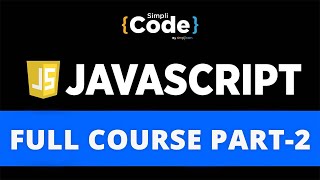 JavaScript Full Course Beginner To Advanced 2021 | JavaScript Tutorial Part-2 | SimpliCode