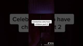 Celebrities You Didn't Know Have Kids TikTok: famouscelebrityfacts