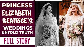 Princess Elizabeth Beatrice's Weddings Untold Truth | Full Story