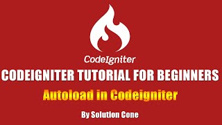 Codeigniter Tutorial for Beginners Step by Step | Autoload in Codeigniter