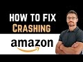 ✅ How to Fix Amazon Shopping App Crashing (Download and Install)