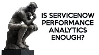 Is #ServiceNow Performance Analytics Enough?