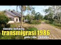 PERKEMBANGAN KAMPUNG TRANSMIGRASI TH 1986