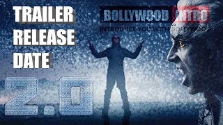 2Point0 Trailer Release Date Finel Akshay Kumar | Rajinikanth