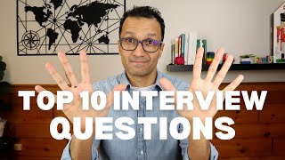 Top 10 Interview Questions & How to Answer Them.