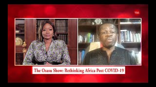 The Osasu Show: Rethinking Africa Post COVID-19 with Prof. Patrick Lumumba