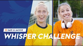 WHISPER CHALLENGE #4 | Jackie Groenen \u0026 Sari van Veenendaal