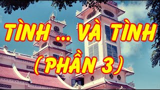 Tình … Và Tình (Phần 3) (Tuấn Văn) - Tài Nguyễn Diễn Đọc