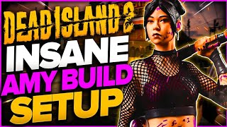 Dead Island 2 - INSANE Amy Build Guide - Level 30 Dead Island 2 Build + (ENDGAME Tips \u0026 Tricks)