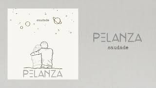 PeLanza - Saudade (áudio oficial)