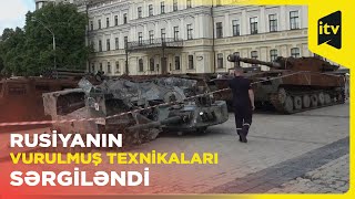 Ukrayna Rusiya Silahlı qüvvələrinin vurulmuş hərbi texnikalarını nümayiş etdirib