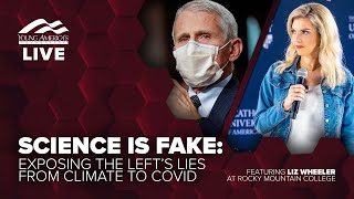 Science is fake | Liz Wheeler LIVE at Rocky Mountain College