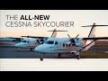 Discover the brand new Cessna Sky-courier.